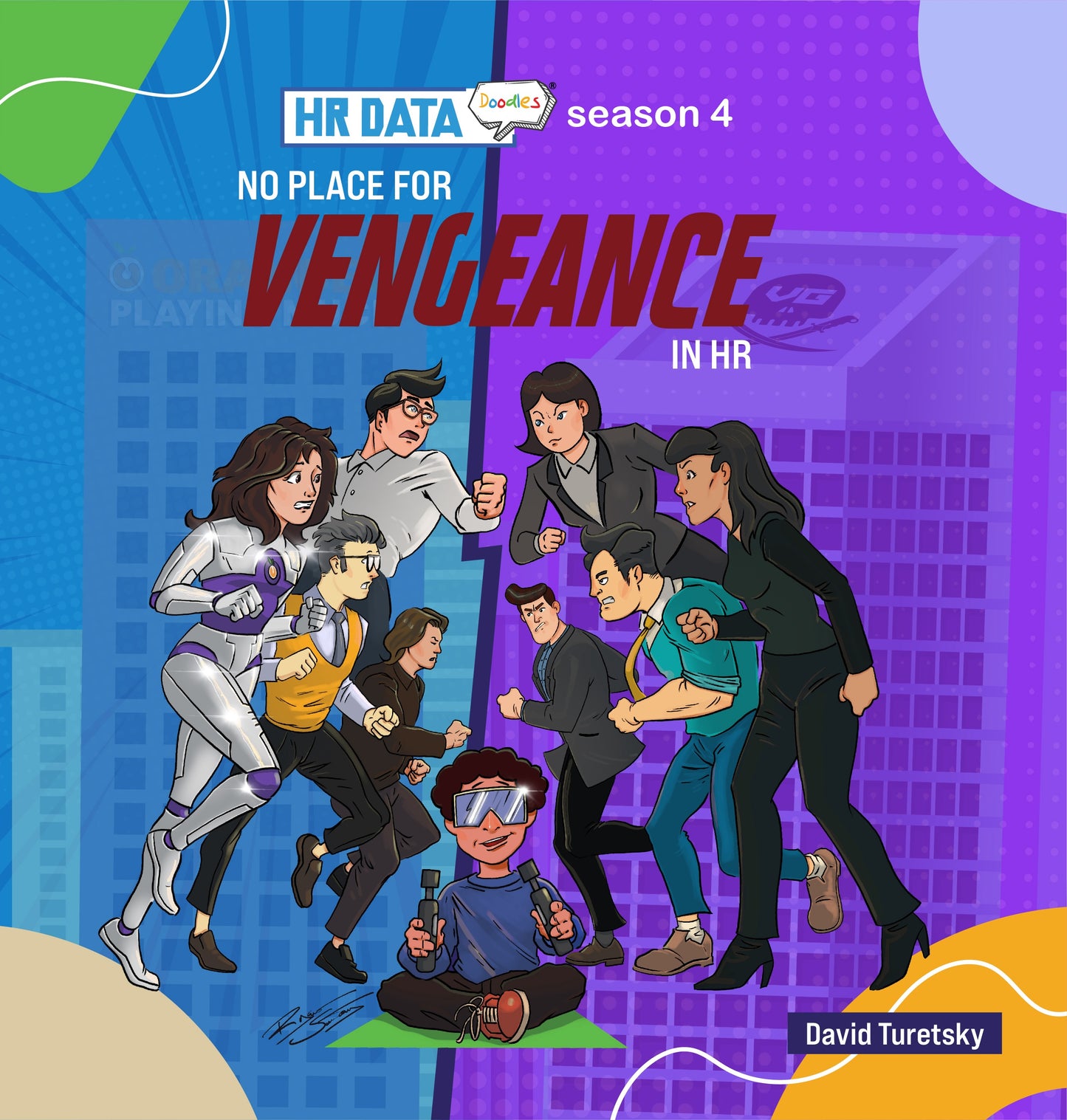 HR Data Doodles: Season 4 - No Place for Vengeance in HR